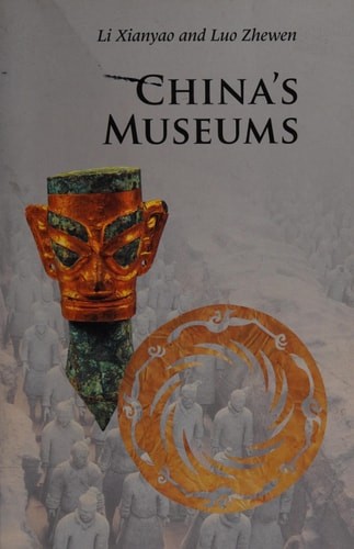 China's Museums (Introductions to Chinese Culture), Xianyao, Li, Very Good condi