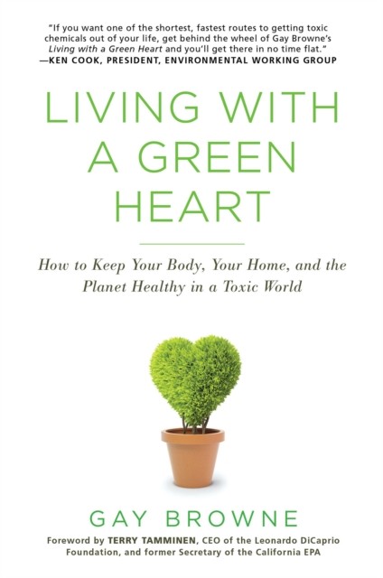 Living With A Green Heart by Gay Browne PAPERBACK 9780806539003