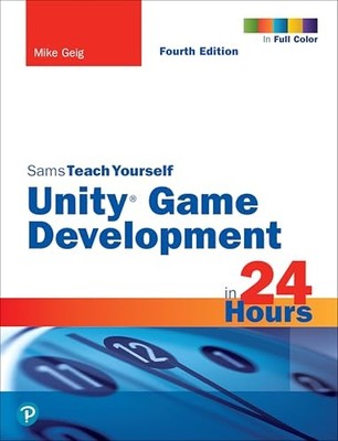 Game Development in 24 Hours, Sams Teach Yourself