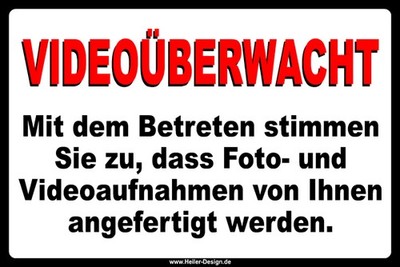 Videoüberwacht Mit dem Betreten stimmen Sie zu, dass Foto- und Videoaufnahmen vo
