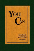 George Matthew Adams | You Can - A Collection Of Brief Talks On The Most...