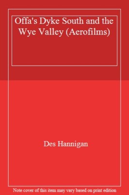 Offa's Dyke South and the Wye Valley (Aerofilms) By Des Hannigan