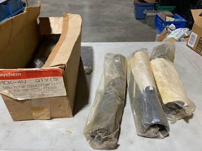 Lot of 5 Raychem MCK-4V 600V Motor Connection Kit 3/C 250-500 Feeder, NOS