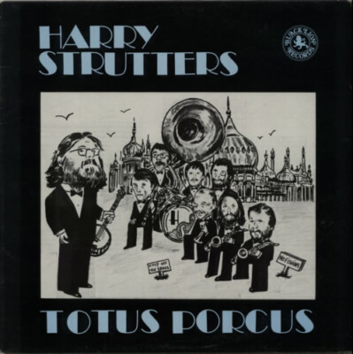 Harry Strutters Hot Rhythm Orchestra - Totus Porcus (LP)