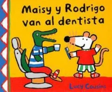 Maisy y Rodrigo van al dentista/ Maisy, Charley, and The Wobbly Tooth (Spanish E