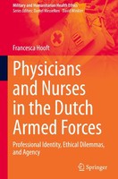 Physicians And Nurses In The Dutch Armed Forces Francesca Hooft