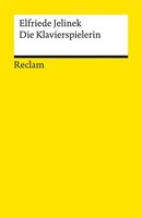 Die Klavierspielerin. Roman, Elfriede Jelinek