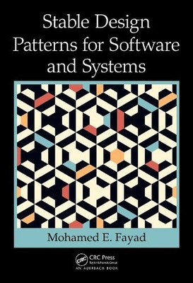 Stable Design Patterns for Software and Systems - 9781032476681