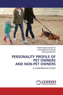 Prarthana Sengupta (u. a.) | PERSONALITY PROFILE OF PET OWNERS AND NON-PET...