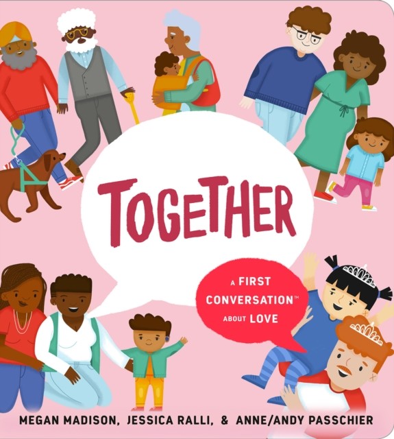 Together: A First Conversation About Love by Jessica Ralli (Board book)