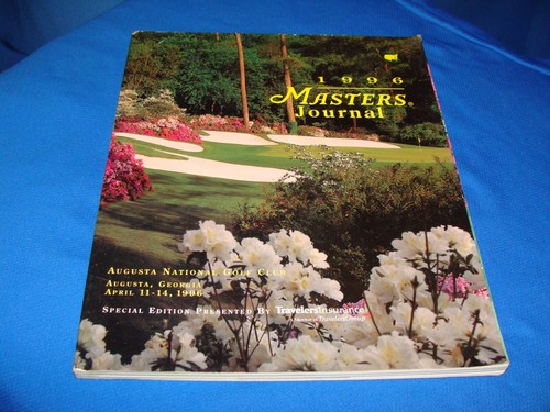 1996 Masters Journal Agusta Georgia April 11-14 Special Edition Presented By Tra