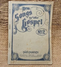 Vintage New Songs of the Gospel No. 2 Hall-Mack Co 1905 129 Songs