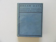 Dream Days by Kenneth Grahame/ Maxfield Parrish - John Lane 1902 w/ Rare Jacket