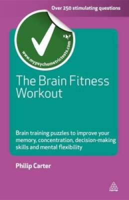 The Brain Fitness Workout: Brain Boosting Puzzles to Improve Your Me - VERY GOOD