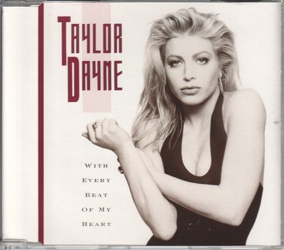 Taylor Dayne  CD-Single  With Every Beat of my Heart     1989   /   2  Versionen