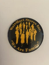 Wal Mart Stores We Are Family Pin Back Button P103