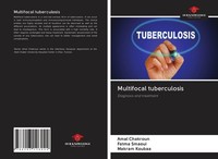 Multifocal Tuberculosis Makram Koubaa