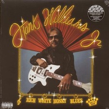 HANK WILLIAMS JR. Rich White Honky Blues *SEALED* Gold Vinyl LP    Blues Album