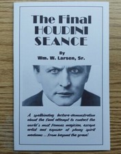 The Final Houdini Seance (A performance piece you can present)