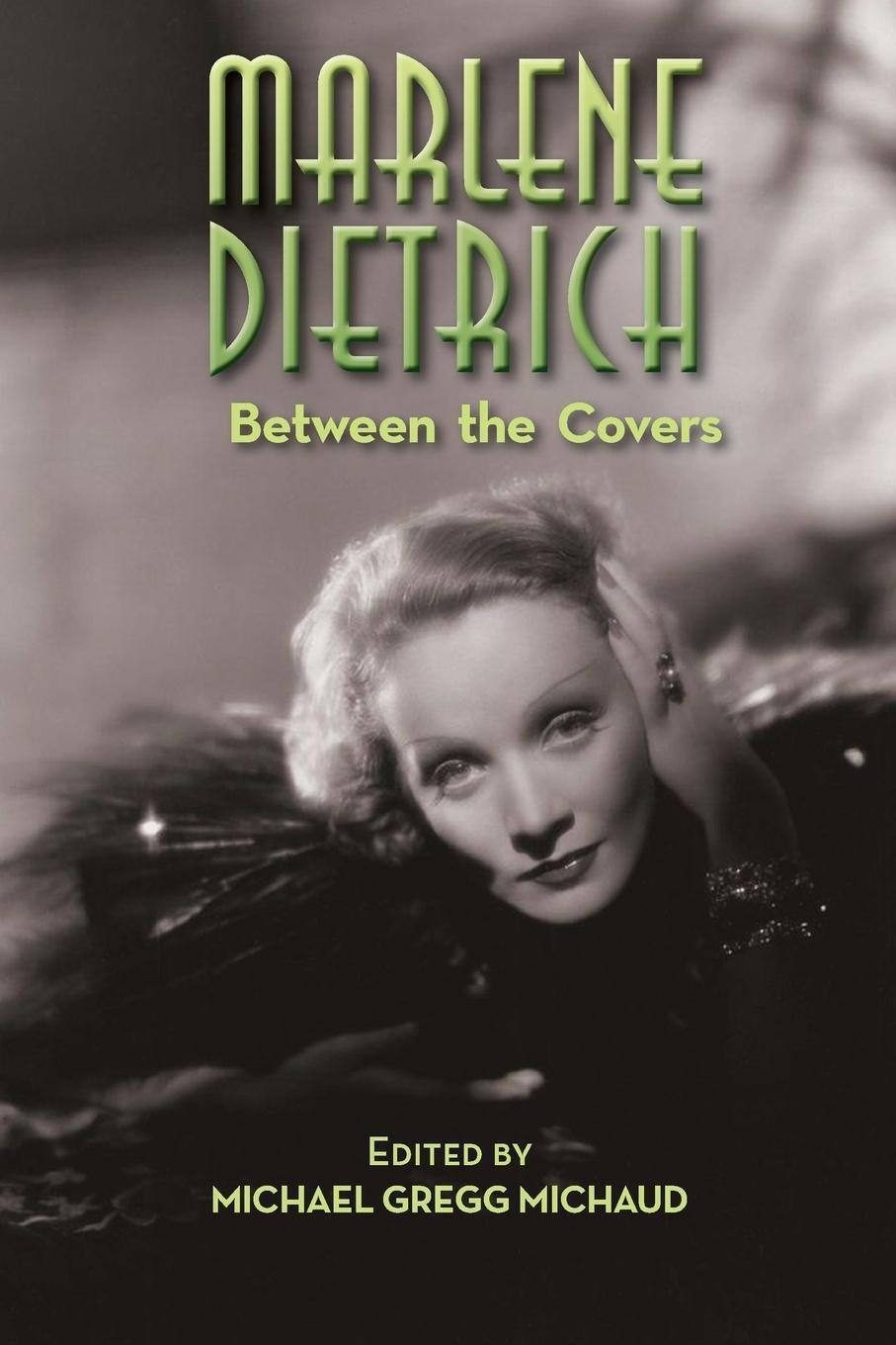 Thumbnail - Marlene Dietrich | Michael Gregg Michaud | Between The Covers |