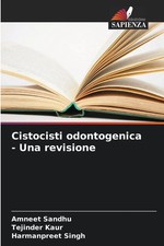 Amneet Sandhu (u. a.) | Cistocisti odontogeni...