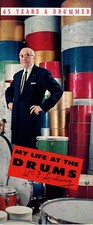LUDWIG DRUMS- MY LIFE AT THE DRUMS- 65 YEARS A DRUMMER