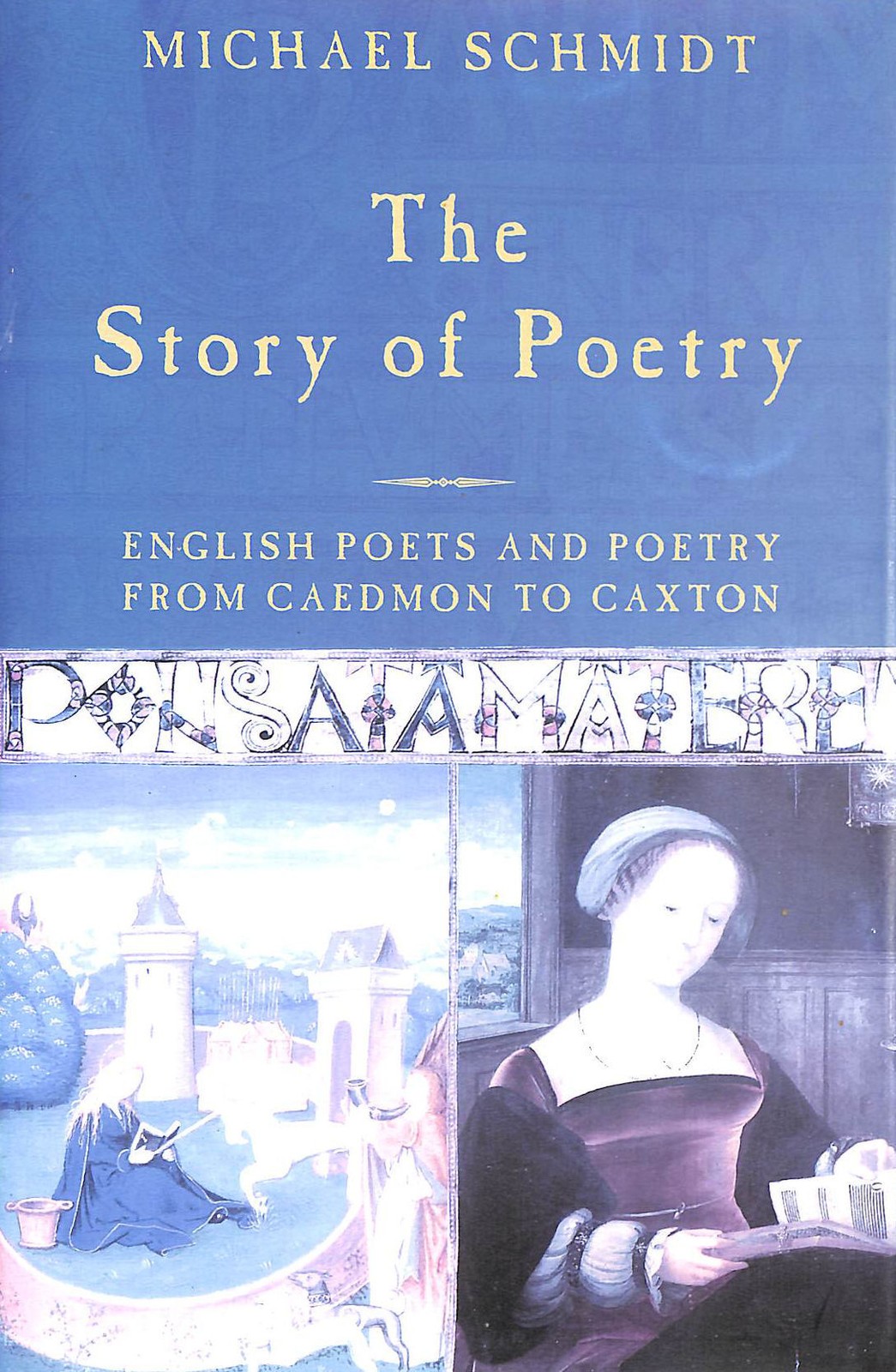 The Story of Poetry English Poets and Poetry from Caedmon to Chaucer