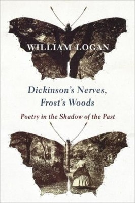 William Logan Dickinson's Nerves, Frost's Woods (Hardback)