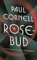 Paul Cornell | Rosebud | Taschenbuch | Englisch (2022) | Kartoniert / Broschiert
