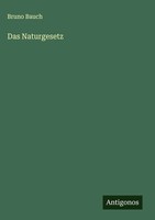 Bruno Bauch | Das Naturgesetz | Buch | Deutsch (2025) | Antigonos Verlag