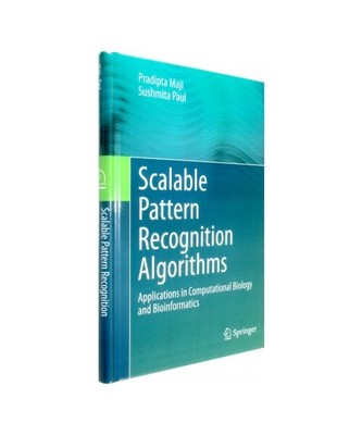 Scalable Pattern Recognition Algorithms: Applications in Computational Biology a