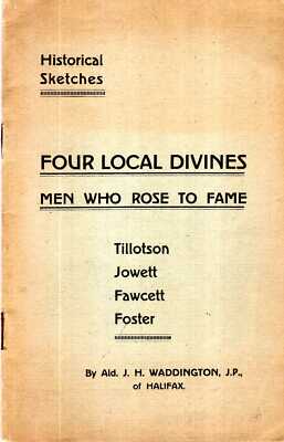 Waddington, J H  FOUR LOCAL DIVINES : MEN WHO ROSE TO FAME - TILLOTSON, JOWETT,