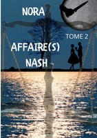 Affaire(S) Nash Tome 2 Nora Nash Taschenbuch Affaire(S) Nash Tome 2 FranzöSisch