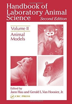 002: HANDBOOK OF LABORATORY ANIMAL SCIENCE, SECOND By Jann Hau & Jann Hau *Mint*