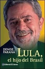 LULA, EL HIJO DEL BRASIL / LULA, THE SON OF BRAZIL By Denise Parana *Excellent*