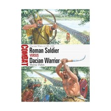Osprey Combat Roman Soldier vs Dacian Warrior New
