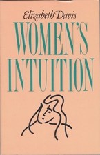 Women's Intuition by Davis, Elizabeth