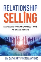 Relationship Selling | Managing Human Connections As Sales Assets | Taschenbuch