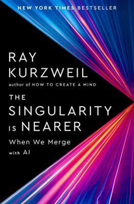 The Singularity Is Nearer : When We Merge with AI Hardcover Ray K