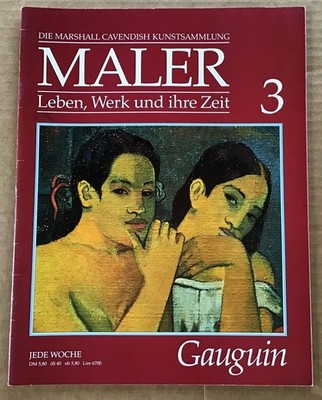 Maler : Leben, Werk und ihre Zeit 3 : Gauguin. Die Marshall Cavendish Kunstsamml