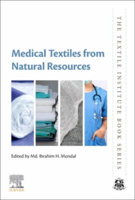Medical Textiles from Natural Resources, Paperback by Mondal, M. Ibrahim H. (...