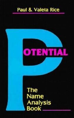 Potential: Name Analysis Book by Paul & Valeta Rice/GOOD 1987 REVISED WEISER PB