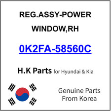 Genuine 0K2FA-58560C REG.ASSY-POWER WINDOW,RH for Hyundai / Kia