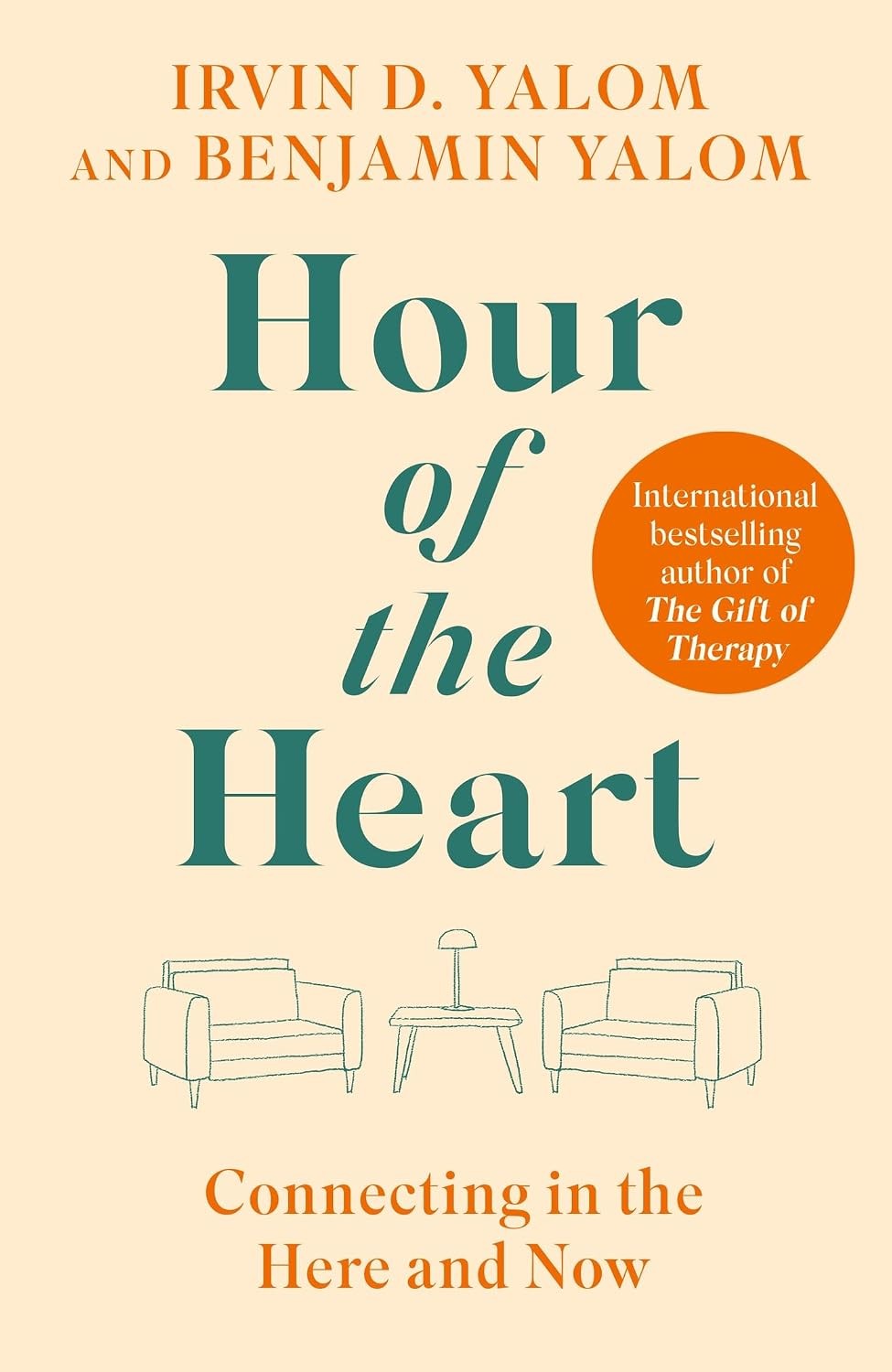 Hour of the Heart: Connecting in the Here and Now [hardcover] Yalom, Irvin,Yalom