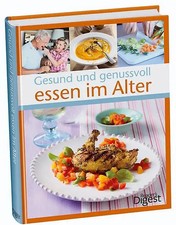 Gesund und genussvoll essen im Alter ZUSTAND ...