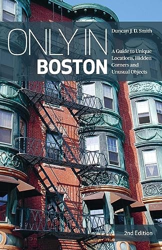 Duncan J.D. Smith - Only In Boston A Guide To Unique Locations Hidd - G245Z-image