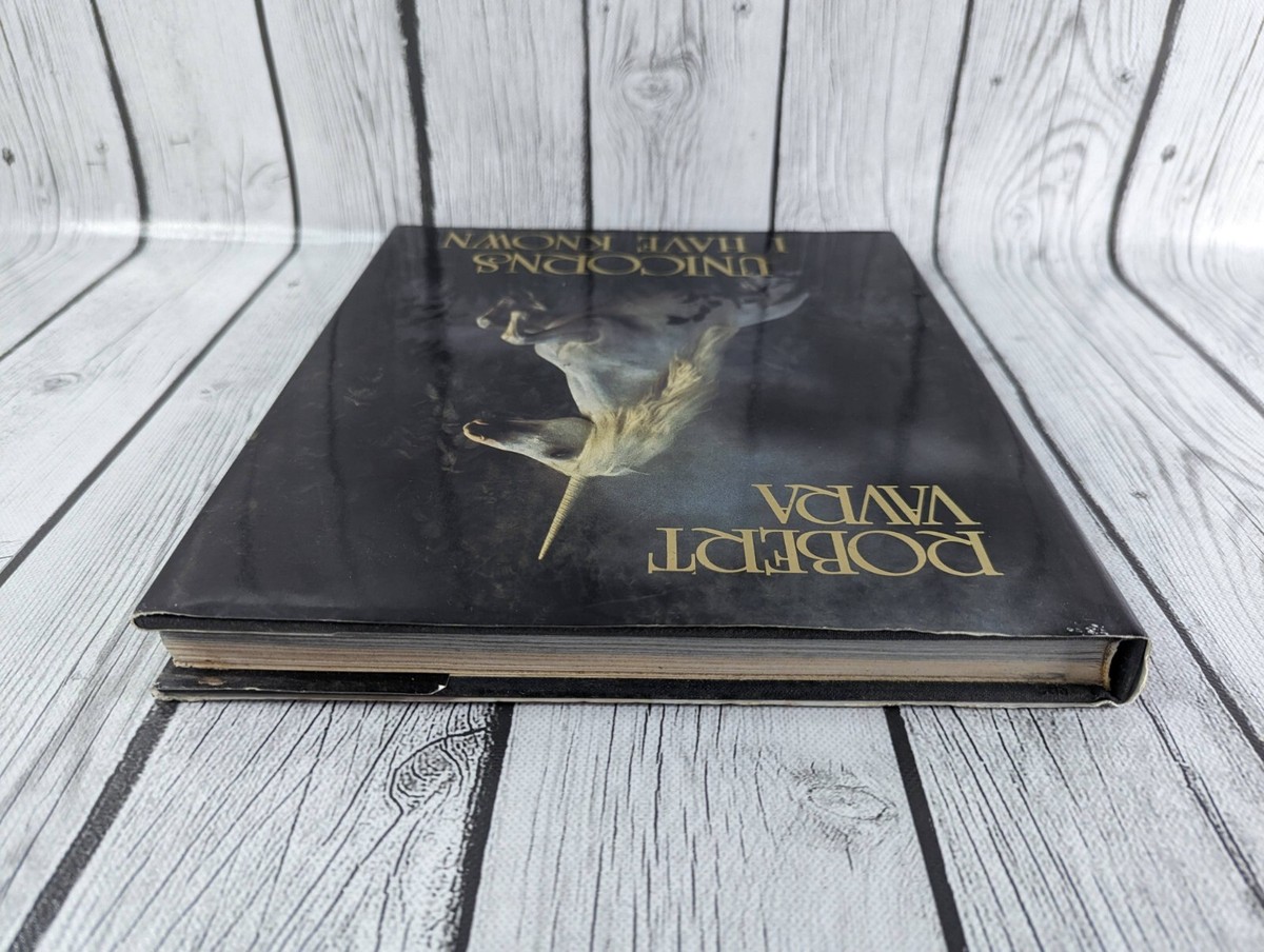 UNICORNS I HAVE KNOWN Robert Vavra First Edition 1983 HC Book