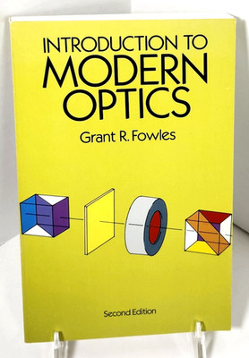 Introduction to MODERN OPTICS by Grant Fowles-2nd Ed 1989-TP~DoverBk Like NEW