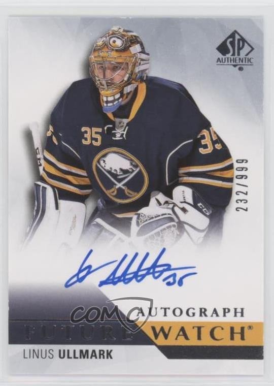 2015-16 SP Authentic Future Watch Auto 232/999 Linus Ullmark #273 Auto 0ll