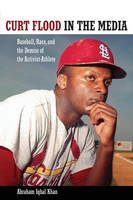 Abraham Iqbal Khan | Curt Flood In The Media | Taschenbuch | Englisch (2013)